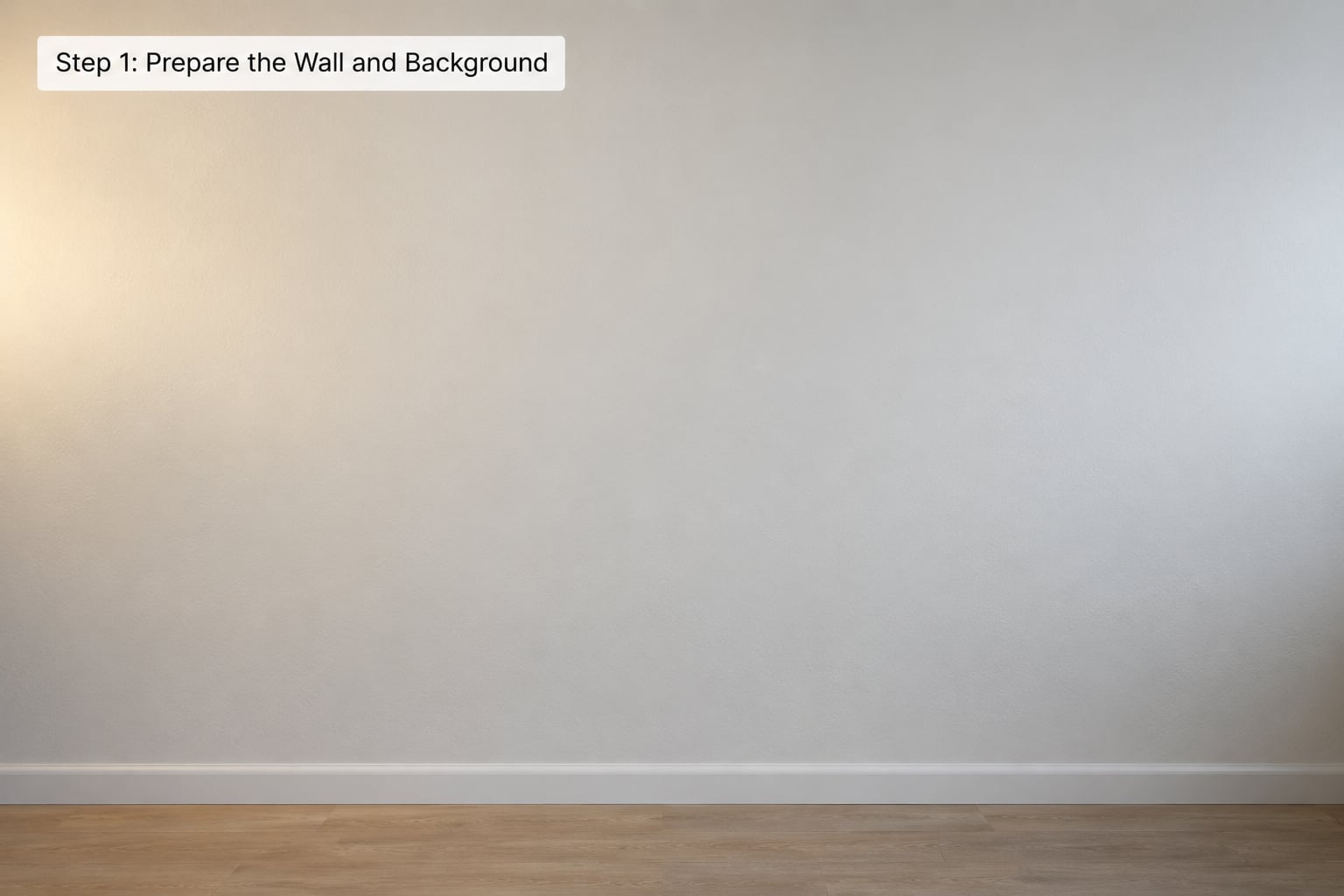 Step 1: Prepare the Wall and Background